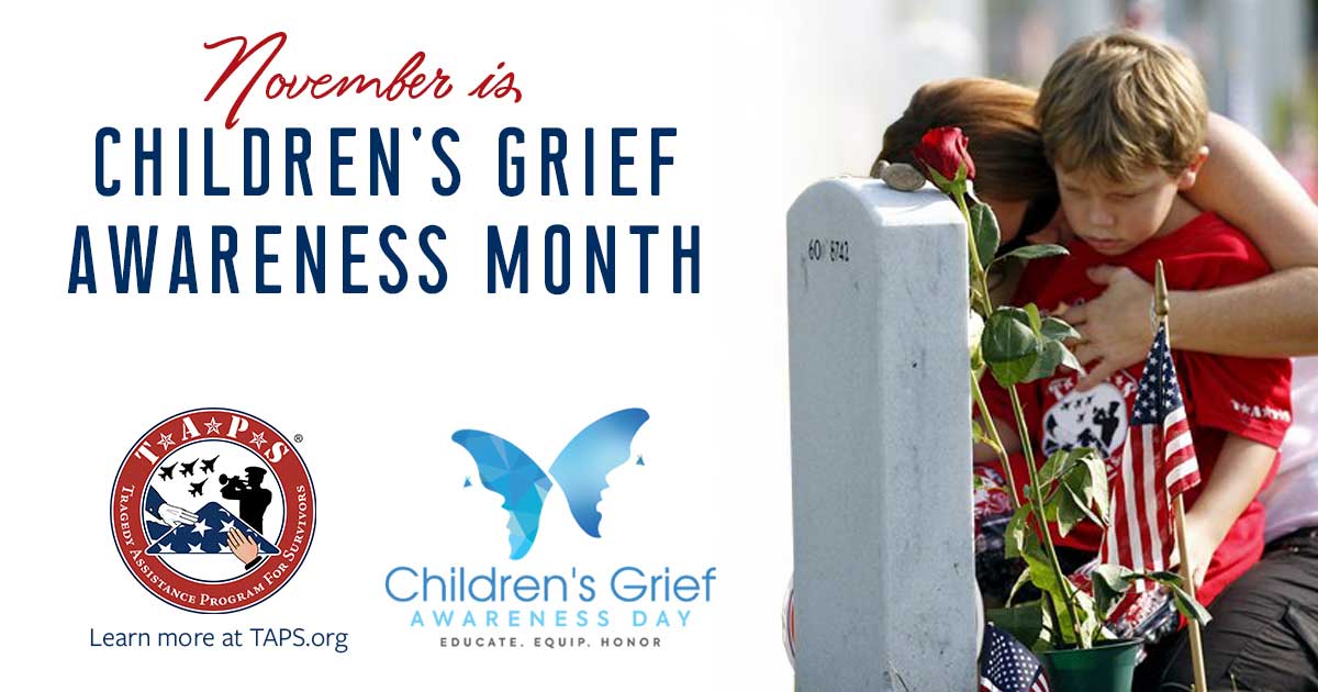 Children’s Grief Awareness Month TAPS Support and Resources TAPS