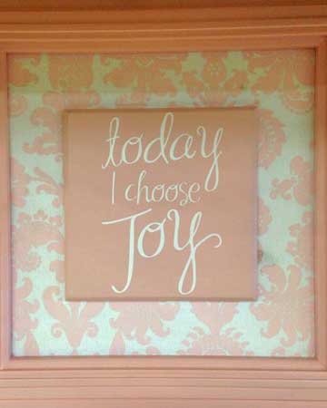 Today I choose Joy